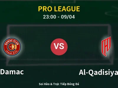 Soi Kèo Damac vs Al-Qadisiyah FC – 23:00 09/04 | Nhận Định, Dự Đoán Tỷ Số