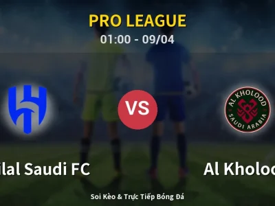 Soi Kèo Al-Hilal Saudi FC vs Al Kholood – 01:00 09/04 | Nhận Định, Dự Đoán Tỷ Số