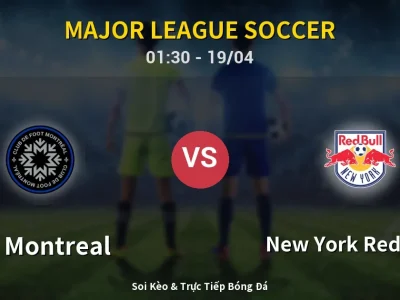 Kết Quả: CF Montreal 4-1 New York Red Bulls – Highlight & Bàn Thắng | Major League Soccer