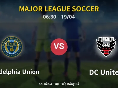 Kết Quả: Philadelphia Union 0-0 DC United – Highlight & Bàn Thắng | Major League Soccer