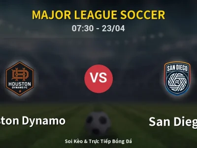Kết Quả: Houston Dynamo 1-0 San Diego – Highlight & Bàn Thắng | Major League Soccer
