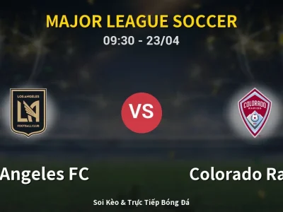Kết Quả: Los Angeles FC 0-0 Colorado Rapids – Highlight & Bàn Thắng | Major League Soccer
