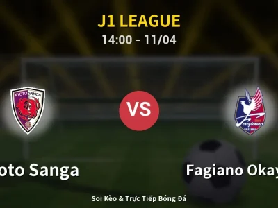 Soi Kèo Kyoto Sanga vs Fagiano Okayama – 14:00 11/04 | Nhận Định, Dự Đoán Tỷ Số