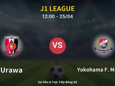 Soi Kèo Urawa vs Yokohama F. Marinos – 12:00 25/04 | Nhận Định, Dự Đoán Tỷ Số