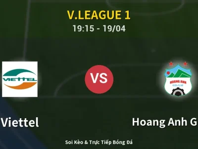 🔴 Trực Tiếp: Viettel 0-0 Hoang Anh Gia Lai – Link Xem V.League 1 (Full HD)
