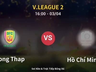Kết Quả: Dong Thap 3-1 Hồ Chí Minh II – Highlight & Bàn Thắng | V.League 2