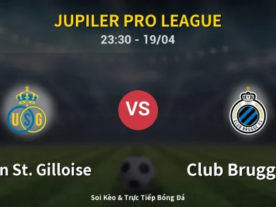 Soi Kèo Union St. Gilloise vs Club Brugge KV – 23:30 19/04 | Nhận Định, Dự Đoán Tỷ Số