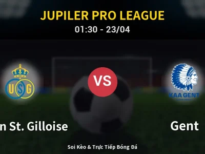 Kết Quả: Union St. Gilloise 0-0 Gent – Highlight & Bàn Thắng | Jupiler Pro League
