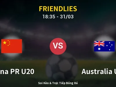 Kết Quả: China PR U20 2-4 Australia U20 – Highlight & Bàn Thắng | Friendlies