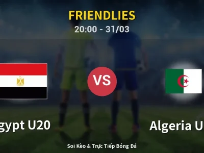🔴 Trực Tiếp: Egypt U20 0-0 Algeria U20 – Link Xem Friendlies (Full HD)