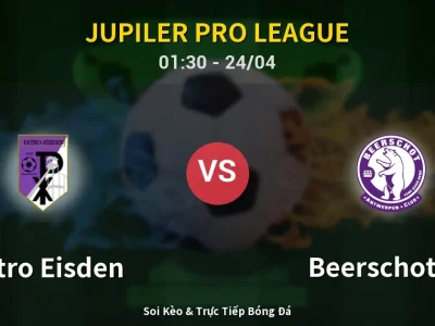 Kết Quả: Patro Eisden 1-1 Beerschot VA – Highlight & Bàn Thắng | Jupiler Pro League